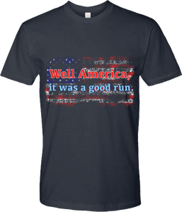 "Well America..." - Next Level Men's T-Shirt - Midnight Navy