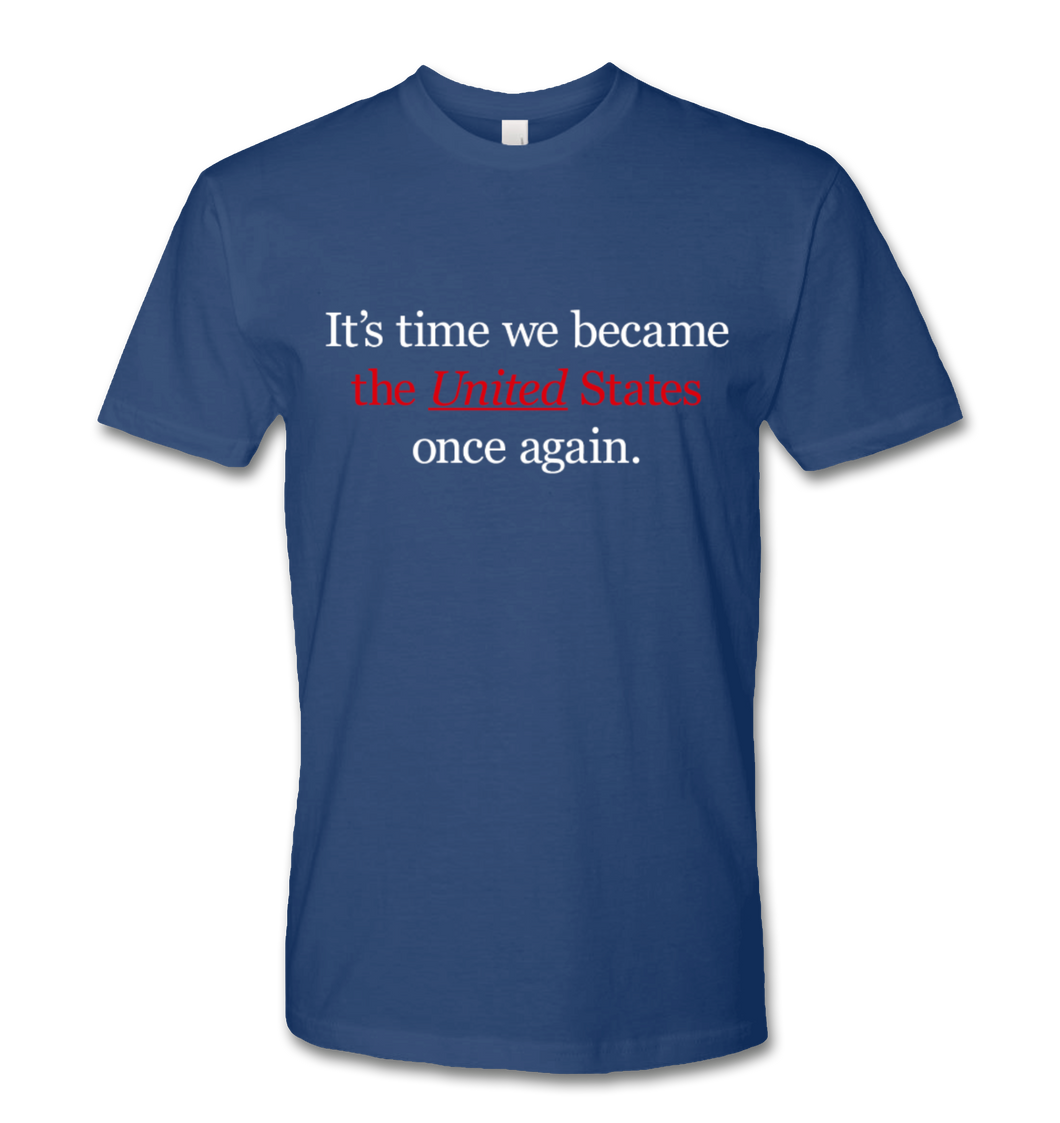 It's time we became the United States once again - Unisex Next Level T-Shirt - Royal Blue